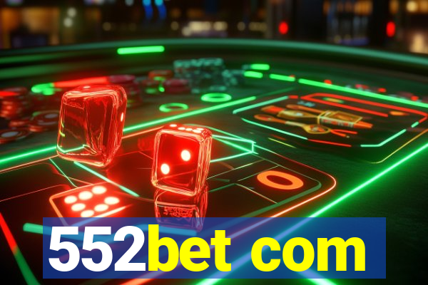 552bet com